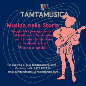 TAMTAMUSICA - Musica nella Storia @ Sede TAMTAM Ex monastero San Pietro martire